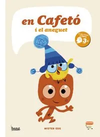 EN CAFETO I L'ANEGUET - MEU PRIMER COMIC 3 ANYS-
