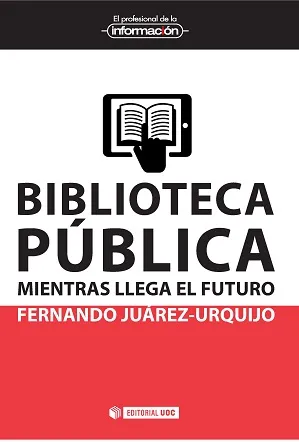 BIBLIOTECA PUBLICA MIENTRAS LLEGA EL FUTURO