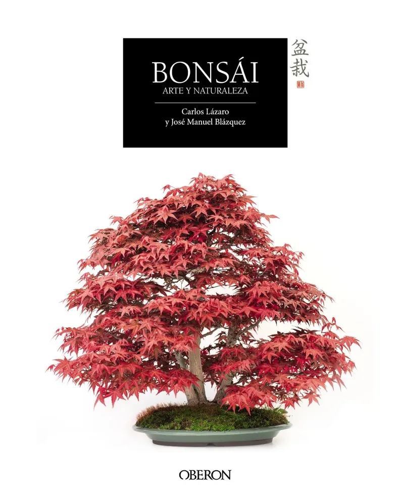 BONSAI -ARTE Y NATURALEZA-