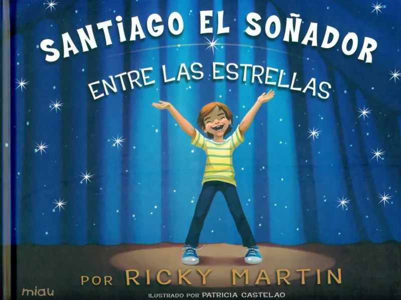 SANTIAGO EL SOÑADOR ENTRE LAS ESTRELLAS