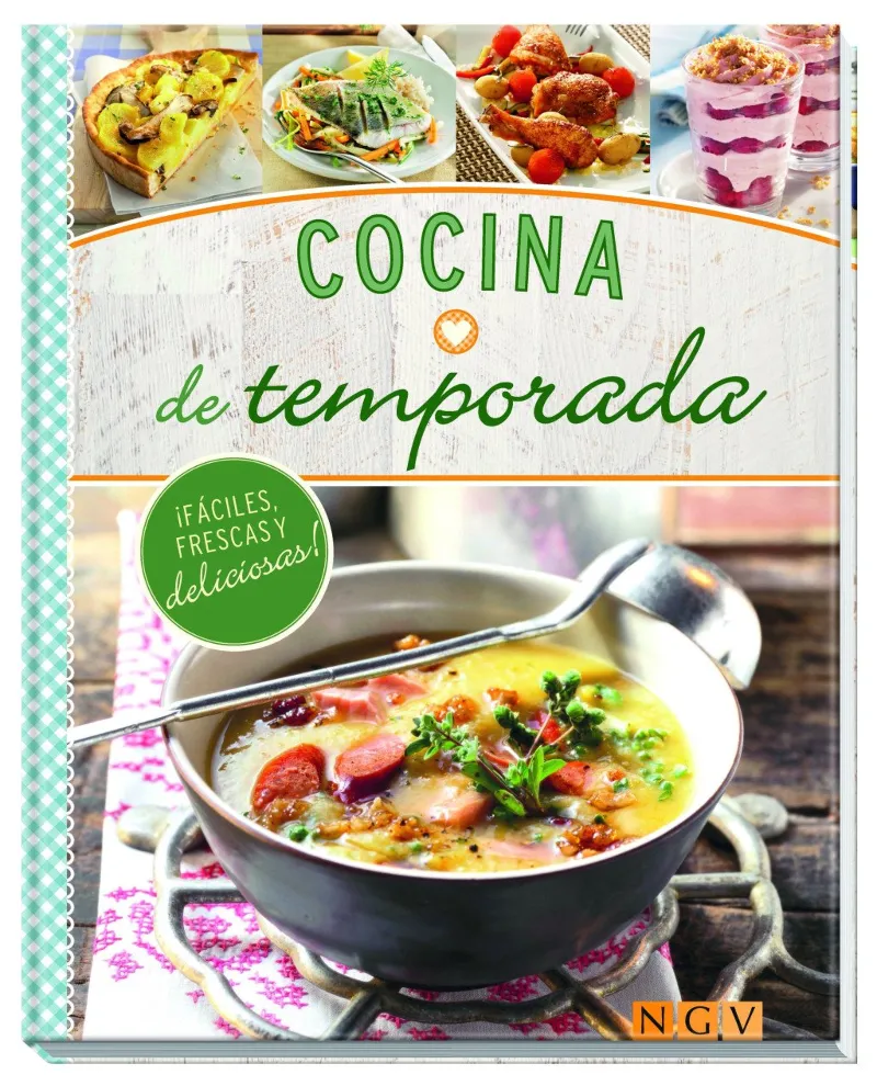 COCINA DE TEMPORADA -FACILES FRESCAS Y DELICIOSAS-