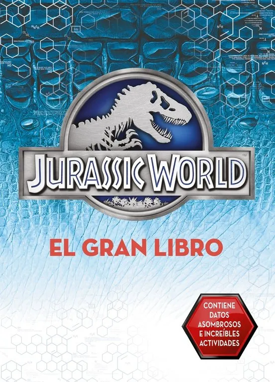 JURASSIC WORLD -EL GRAN LIBRO-