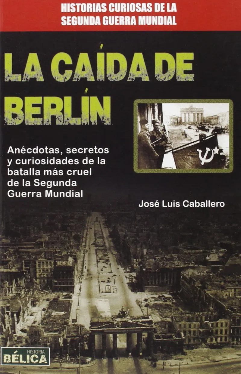 CAIDA DE BERLIN,LA