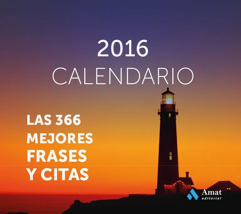 CALENDARIO 2016 -LAS 366 MEJORES FRASES Y CITAS- SOBRETAULA