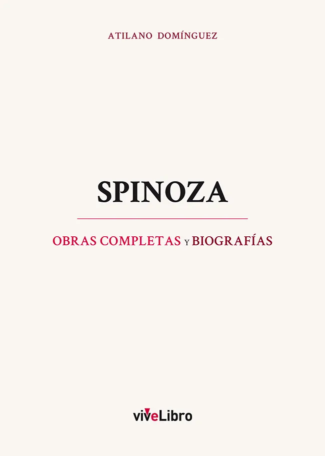 SPINOZA OBRAS COMPLETAS Y BIOGRAFIAS