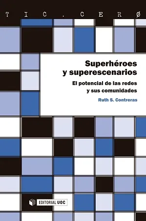 SUPERHEROES Y SUPERESCENARIOS
