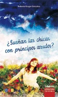 SUEÑAN LAS CHICAS CON PRINCIPES AZULES