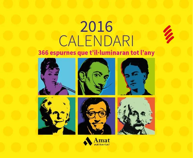 CALENDARI 2016 -366 ESPURNES QUE T'IL.LUMINARAN TOT L'ANY-
