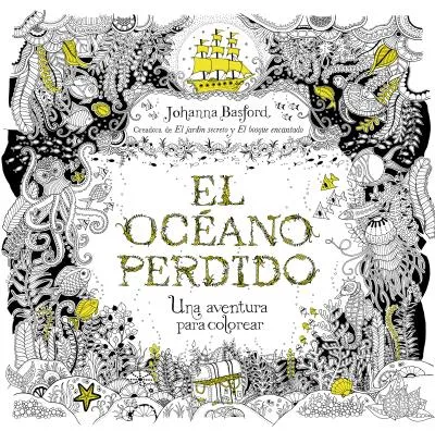 OCEANO PERDIDO,EL -UNA AVENTURA PARA COLOREAR-