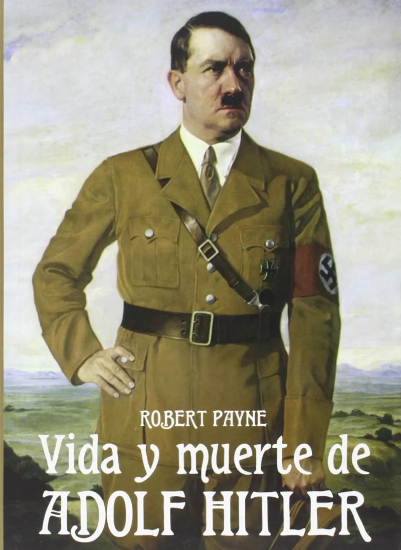 VIDA Y MUERTE DE ADOLF HITLER