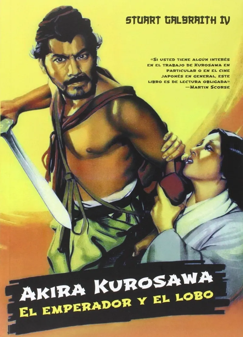 AKIRA KUROSAWA EL EMPERADOR Y EL LOBO