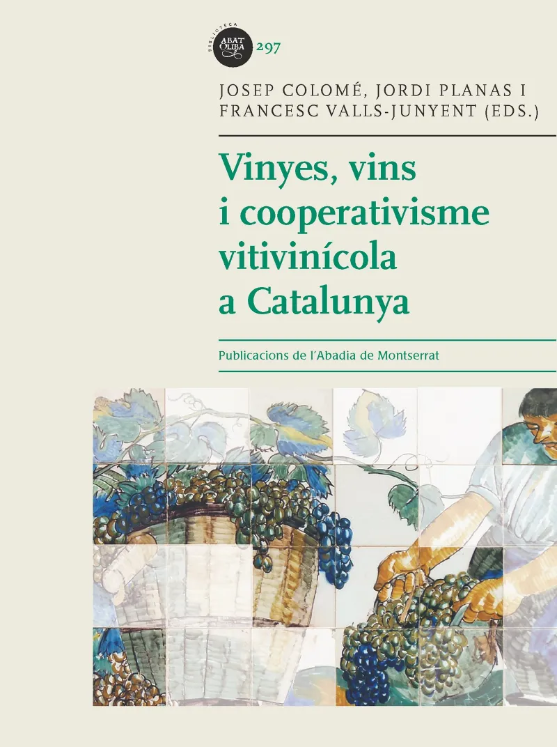 VINYES VINS I COOPERATIVISME VITIVINICOLA A CATALUNYA