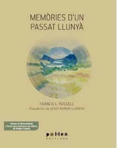 MEMORIES D'UN PASSAT LLUNYA + DVD DOC. L'HOME QUE ESTIMAVA ELS LLIBRES DE ROGER CANALS