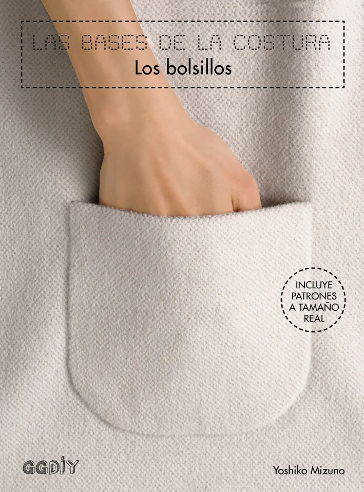 BASES DE LA COSTURA: LOS BOLSILLOS,LAS + INCLUYE PATRONES A TAMAÑO REAL