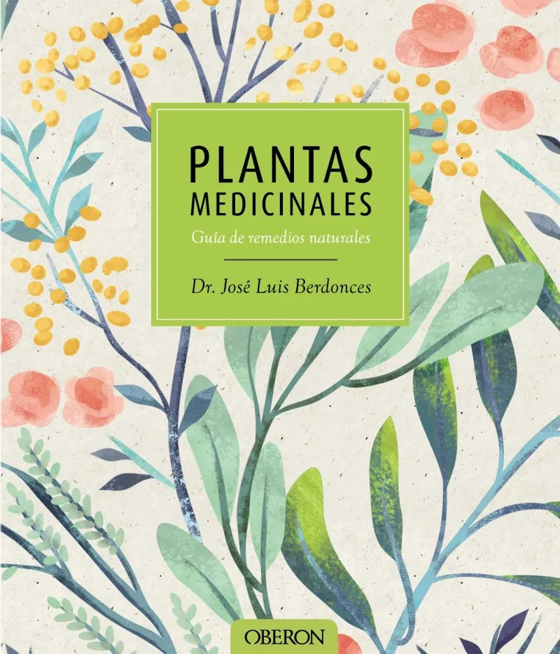 PLANTAS MEDICINALES -GUIA DE REMEDIOS NATURALES-