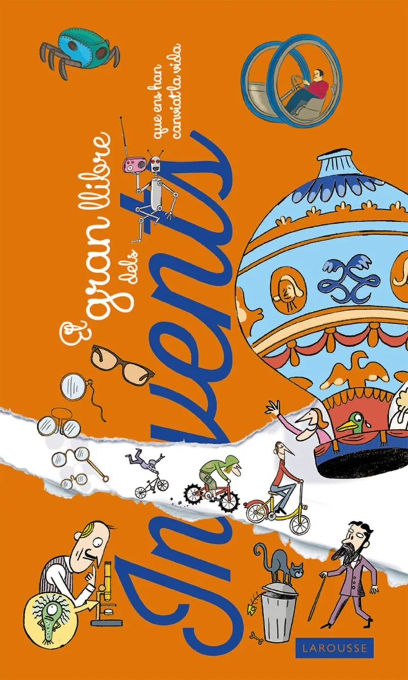 GRAN LLIBRE DELS INVENTS, EL - QUE ENS HAN CANVIAT LA VIDA -