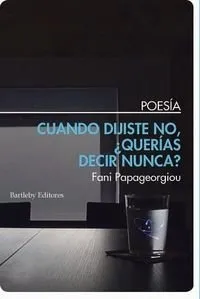 CUANDO DIJISTE NO ¨ QUERIAS DECIR NUNCA?