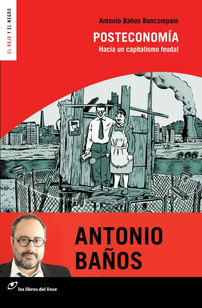 POSTECONOMIA -HACIA UN CAPITALISMO FEUDAL-