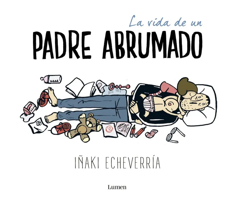 VIDA DE UN PADRE ABRUMADO, LA