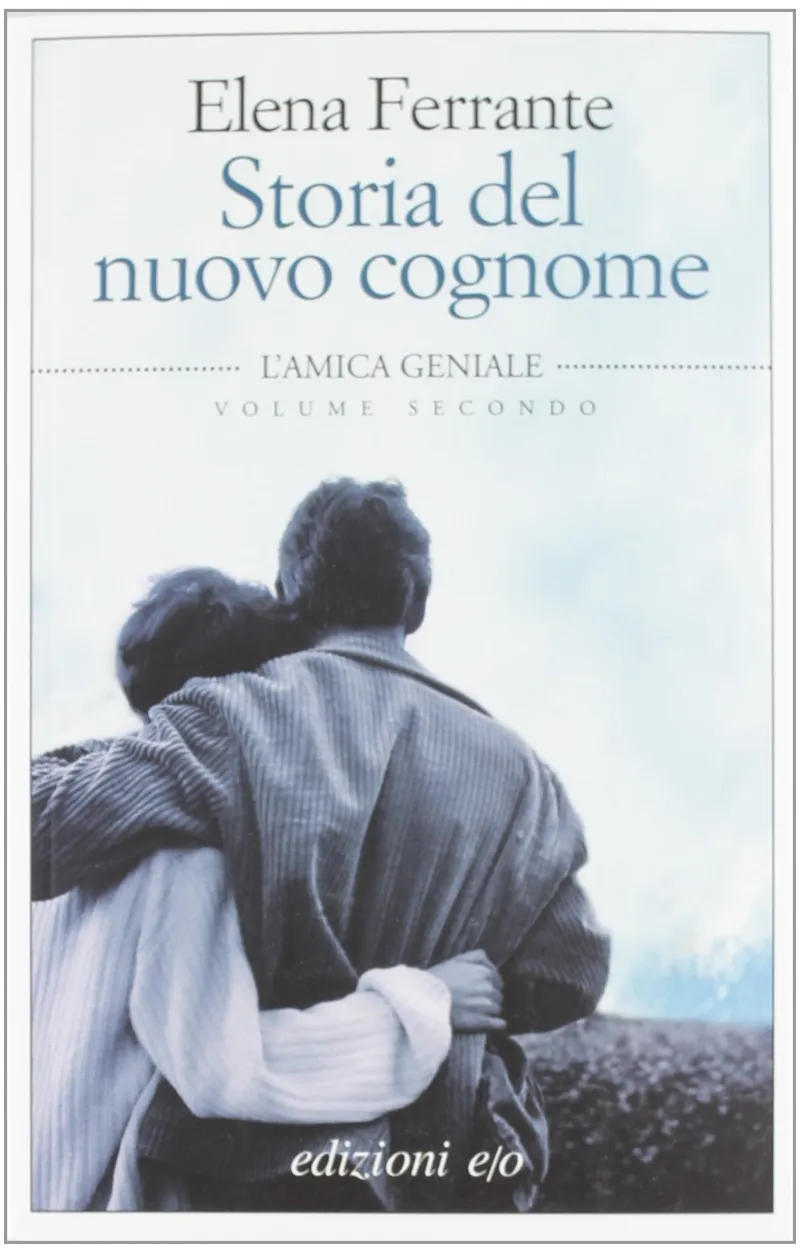 STORIA DEL NUEVO COGNOME -L'AMICA GENIALE VOLUME SECONDO-