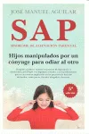 SAP HIJOS MANIPULADOS POR UN CONYUJE PARA ODIAR AL OTRO