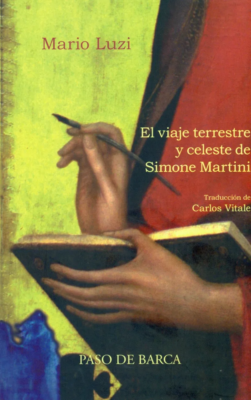 VIAJE TERRESTRE Y CELESTE DE SIMONE MARTINI,EL
