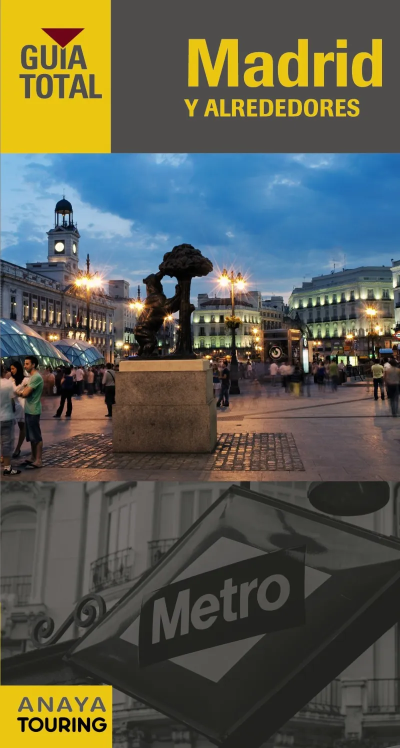 MADRID Y ALREDEDORES - GUIA TOTAL 2016