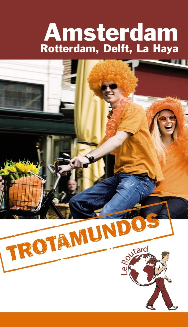 AMSTERDAM / ROTTERDAM / DELFT / LA HAYA TROTAMUNDOS 2014