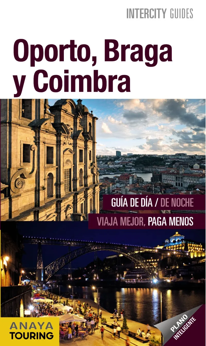 OPORTO BRAGA Y COIMBRA -INTERCITY GUIDES-