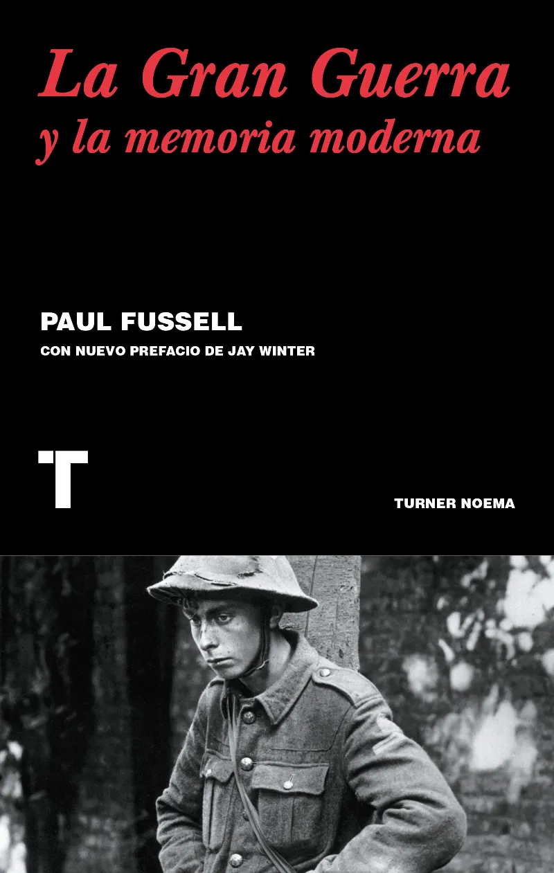 GRAN GUERRA Y LA MEMORIA MODERNA,LA