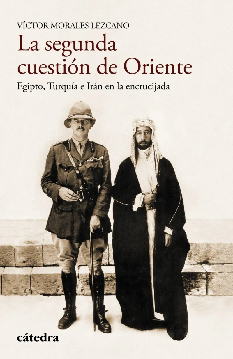 SEGUNDA CUESTION DE ORIENTE,LA -EGIPTO TRUQUIA E IRAN EN LA ENCRUCIJADA-
