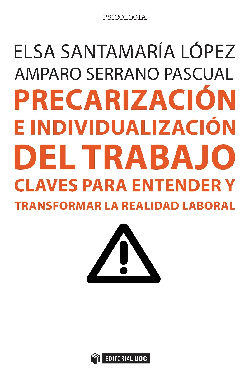 PRECARIZACION E INDIVIDUALIZACION DEL TRABAJO CLAVES PARA ENTENDER Y