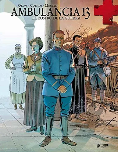 AMBULANCIA 13 VOL 3: EL ROSTRO DE LA GUERRA