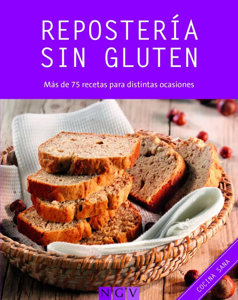 REPOSTERIA SIN GLUTEN -RECETAS PARA DISTINRAS OCASIONES-