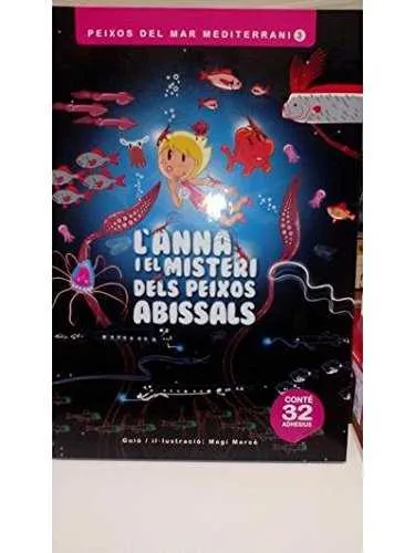 ANNA I EL MISTERI DELS PEIXOS ABISSALS,L'