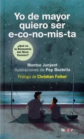 YO DE MAYOR QUIERO SER ECONOMISTA -PROLOGO DE CHRISTINA FELBER-