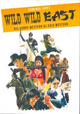 WILD WILD EAST