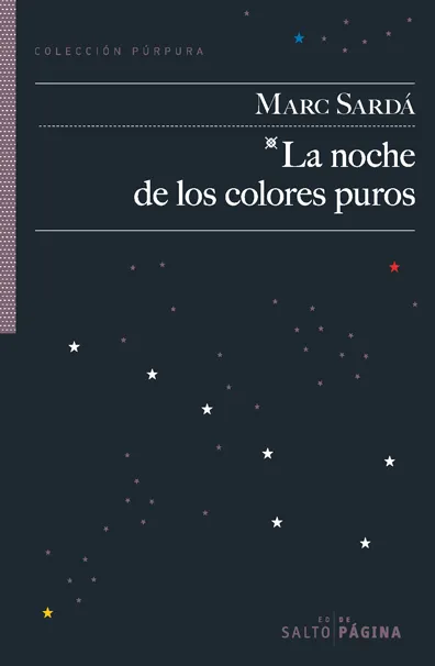 NOCHE DE LOS COLORES PUROS,LA