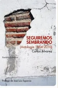SEGUIREMOS SEMBRANDO -ANTOLOGIA 1964-2010-