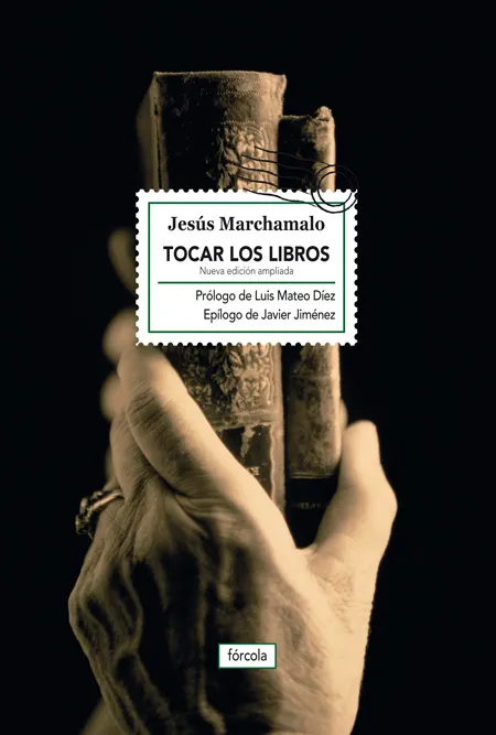TOCAR LOS LIBROS -NUEVA EDICION AMPLIADA-
