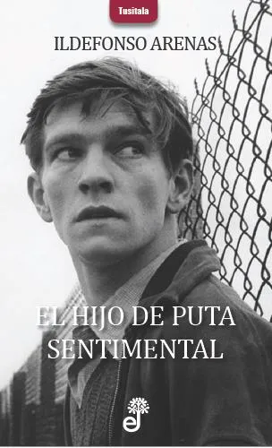 HIJO DE PUTA SENTIMENTAL, EL