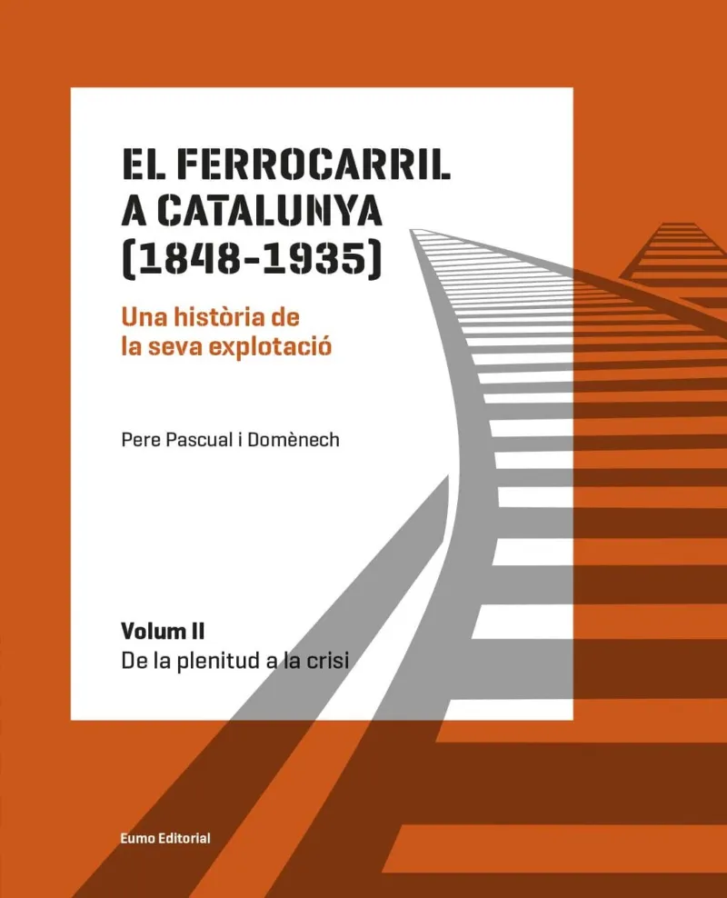 FERROCARRIL A CATALUNYA (1848-1935) 02,EL-UNA HISOTIRA DE LA SEVA EXPLOTACIO-