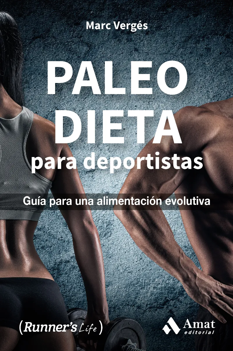 PALEO DIETA PARA DEPORTISTAS -GUIA PRA UNA ALIMENTACION EVOLUTIVA-