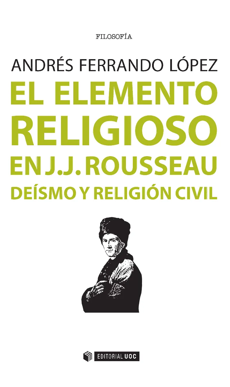 ELEMENTO RELIGIOSO EN J J ROUSSEAU,EL -DEISMO Y RELIGION CIVIL-