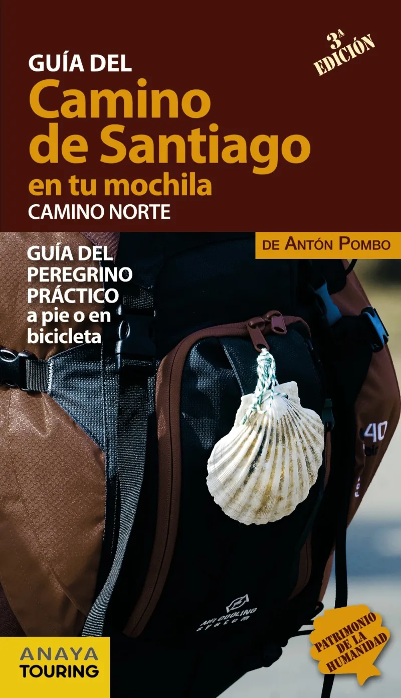GUIA DEL CAMINO DE SANTIAGO EN TU MOCHILA CAMINO NORTE -3º EDICION-