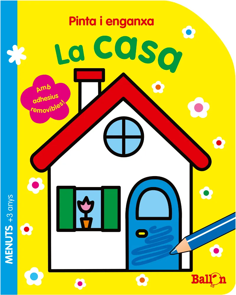 CASA, LA -PINTA I ENGANXA-