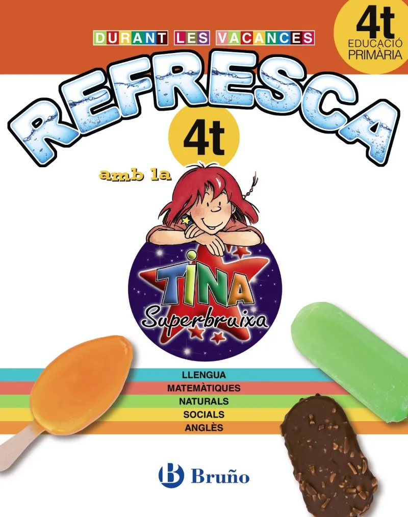 EN VACANCES REFRESCA 4T AMB LA TINA SUPERBRUIXA