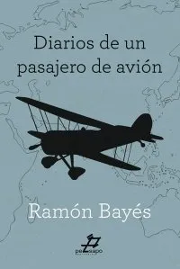 DIARIOS DE UN PASAJERO DE AVION
