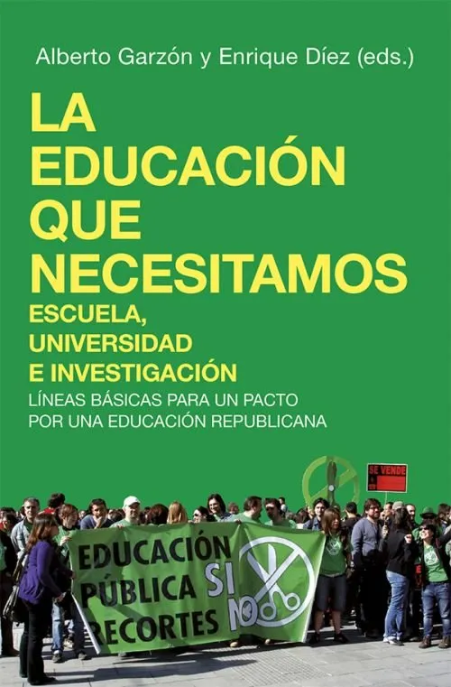 EDUCACION QUE NECESITAMOS,LA -ESCUELA UNIVERSIDAD E INVESTIGACION-