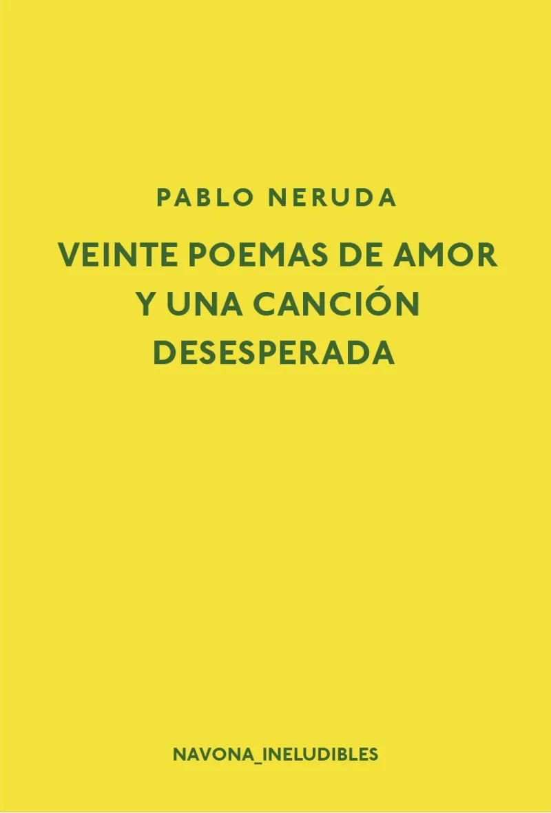 VEINTE POEMAS DE AMOR Y UNA CANCION DESESPERADA